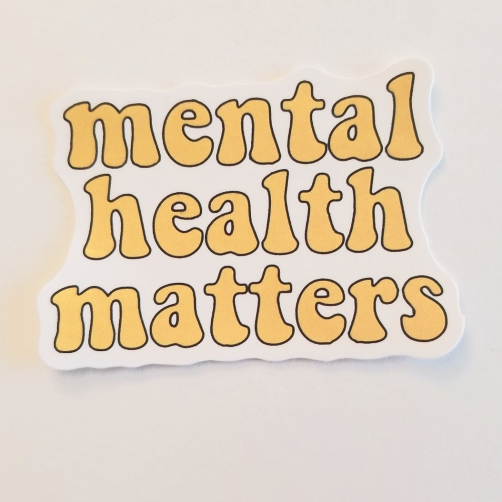 10/$10 Mental Health Matters Sticker
